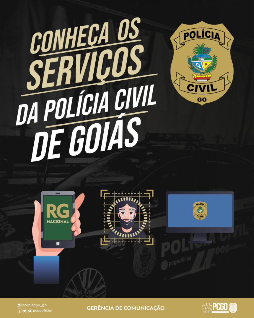 SERVIÇOS | Saiba mais sobre os serviços oferecidos pela Polícia Civil de Goiás: …